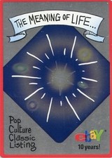 EBAY 10 YEARS PROMO CARD THE MEANING OF LIFE FOIL 2005 picture