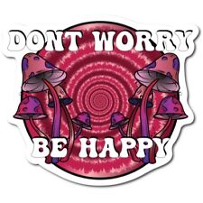 Don't Worry, Be Happy Psychedelic Mushroom Tie Dye Magnet Decal, 5 Inches picture