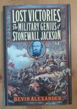 book Lost Victories: The Military Genius of Stonewall Jackson alexander picture