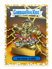 2023 Garbage Pail Kids InterGOOlactic Mayhem METROP-LOIS #41a Gold 26/50 picture