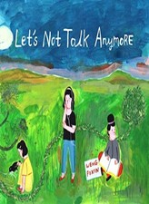 Let's Not Talk Anymore by Weng New 9781770464629 Fast =# picture