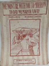 1917 WWI Sheet Music We Won't Be With You To-Morrow Railroad Train Boyden War picture