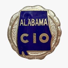 Vintage Alabama CIO Union Pin Back Badge Greenduck Co Chicago Labor Memorabilia picture