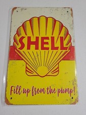 Shell Gasoline Fill Up From The Pump Vintage Retro Aluminum Metal Sign 8x12  picture