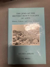 The Jews of the British Crown Colony of Aden | Brill Series in Jewish Studies 12 picture