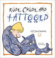 Rude, Crude, and Tattooed: Zits Sketchbook Number 12 - Paperback - GOOD picture