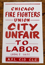CHICAGO FIRE DEPARTMENT FIRE FIGHTER UNION STRIKE SIGN POSTER BROTHERHOOD BARREL picture