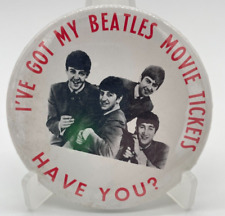 I've Got My Beatles Movie Tickets Have You?  Pinback Button picture