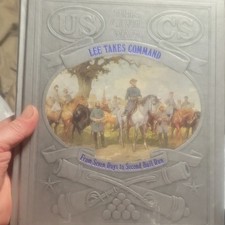 Lee Takes Command: From Seven Days to Second Bull Run Hardcover Civil War picture