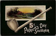 1911 ST. PATRICK'S DAY SOUVENIR PIPE LANDSCAPE COTTAGE EMBOSSED POSTCARD 36-172 picture