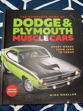 The Complete Book Of Dodge And Plymouth Muscle Cars 1960 To Today Mike Mueller picture
