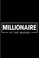 Millionaire In The Making: Entrepreneur Journal Composition Notebook for Busines picture