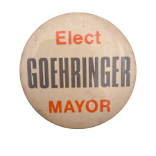 Vintage 1980s Elect Goehringer For Mayor Political Campaign Pin Button picture