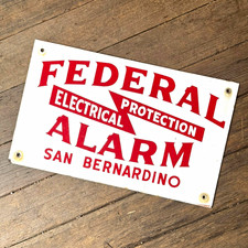 Vintage Federal Alarm Electrical Protection Porcelain Sign San Bernardino picture