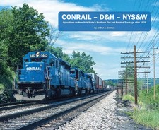 CONRAIL - D&H - NYS&W: Operations on New York State’s Southern Tier - (NEW BOOK) picture