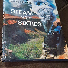 Steam in the Sixties by Ron Ziel & George H. Foster Hardcover Book 1967 picture