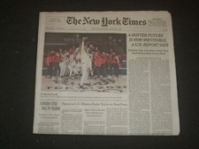 2021 AUGUST 9 NEW YORK TIMES - U.N. REPORT: A HOTTER FUTURE IS NOW INEVITABLE picture