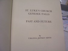 ST. LUKE'S CHURCH GENESEE FALLS NY 1817-1967 SIGNED VIRGINIA SMITH, RALPH AVERY picture