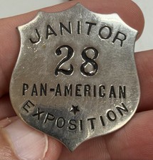 Pan American 1901 Buffalo NY Rare Janitor Badge 1.5