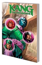 KANG THE CONQUEROR: ONLY MYSELF LEFT TO CONQUER By Kelly, Collin picture