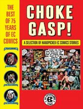 Choke Gasp : The Best of 75 Years of Ec Comics, Hardcover by Craig, Johnny; ... picture