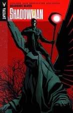 Shadowman (4th Series) TPB #3 VF/NM; Valiant | Deadside Blues - w/Bag+Board picture