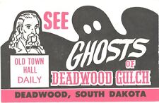 See Ghosts Of Deadwood Gulch, Old Town Daily Hall, South Dakota, 1982 Postcard picture