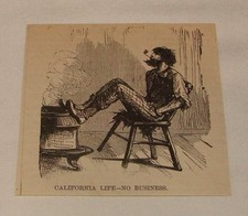 1878 small magazine engraving ~ NO BUSINESS, California Life picture