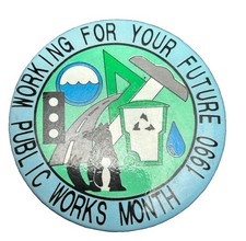 Vintage 1990 Public Works Month Pinback Green Working For Your Future picture