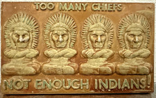 Vintage Too Many Chiefs Not Enough Indians Heavy Aluminum Wall Plaque 5.75