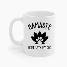 Funny Namaste Home With My Dog Namastay Saying Pet Owner Coffee Mug picture