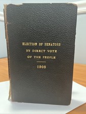 Election Of Senators By Direct Vote Of The People 1908 Book picture