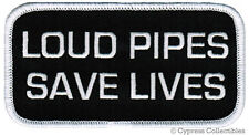 LOUD PIPES SAVE LIVES BIKER PATCH embroidered iron-on VEST EMBLEM Safety Slogan picture