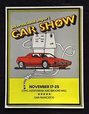 1973? San Francisco International Import Car Show Poster Gas Crisis  picture