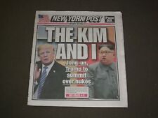2018 MARCH 9 NEW YORK POST NEWSPAPER-DONALD TRUMP & KIM JON-UN TO MEET AT SUMMIT picture