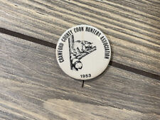 Vintage 1953 Crawford County Coon Hunters Association 1.25” Pin picture