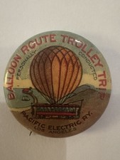 Vintage Balloon Route Trolley Trip Pacific Electric Railway Los Angeles Pinback picture