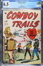 1948-1951 Cowboy Trails #31 CGC 6.5 Only Known Copy Canadian picture