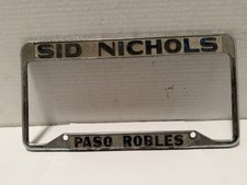 Vintage Sid Nichols Paso Robles Metal License Plate Frame Robert W. Brown Used picture