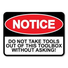NOTICE: Do Not Take Tools Magnet picture