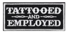 Tattooed And Employed Funny Mc Embroidered IRON-ON picture