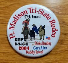 TRI-STATE RODEO 2004 Fort Madison, Iowa w/ Dirks Bentley & Gary Alan Pin Button picture