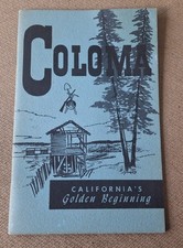 Vintage 1958 COLOMA California's Golden Beginning History Booklet Mary Crosley picture