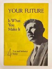 National Association Of Manufacturers 1952 Your Future Is What You Make It picture