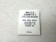 Wally And Jeanettes Pine Log Resort Larsen Wisconsin Vtg Advertising Matchbook picture