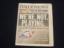 2020 AUGUST 27 NEW YORK DAILY NEWS NEWSPAPER - NBA TEAMS PROTEST WIS. SHOOTING picture