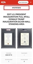 2017 DONALD TRUMP US PRESIDENTIAL INAUGURATION Ticket PSA 10, GEM MT POP 1, READ picture