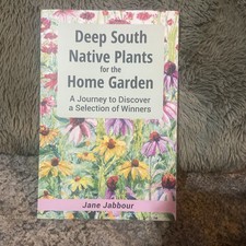Deep South Native Plants for the Home Garden: A Journey to Discover a Selection picture