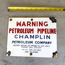 Champlin Petroleum Co. WARNING Petroleum Pipeline - PORCELAIN SIGN - picture