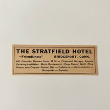The Stratfield Hotel Banquets Fireproof Garage Bridgeport CT 1942 Ad SAK3-S58 picture